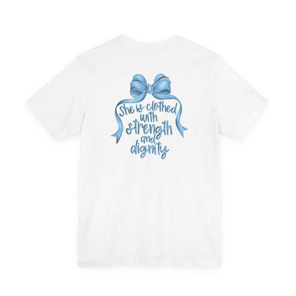 Proverbs 31:25 T-shirt