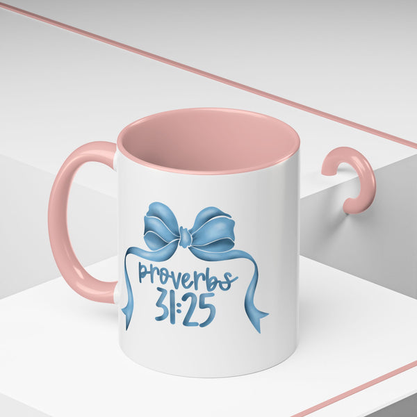 Proverbs 31:25 Mug