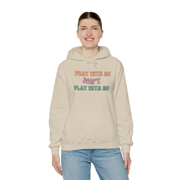 Pray with me Hoodie