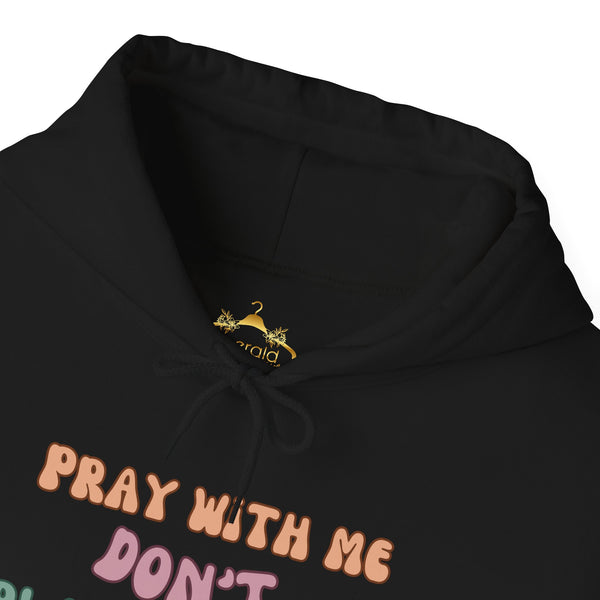 Pray with me Hoodie